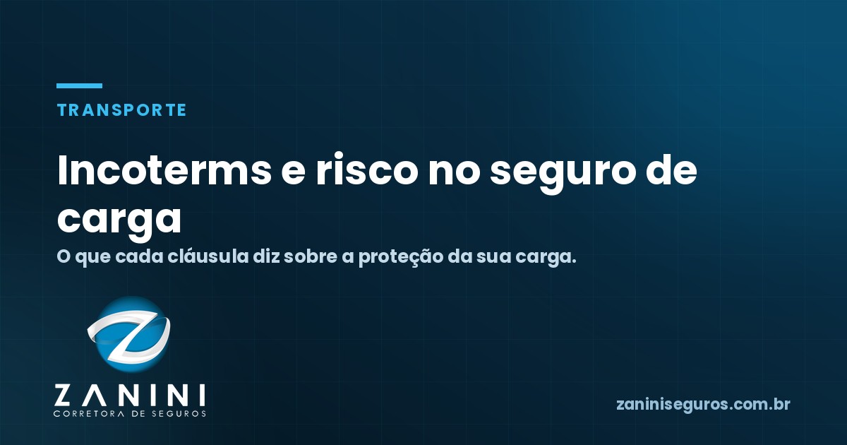 Incoterms e risco no seguro de carga